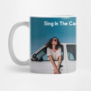 Sing In The Car Mug